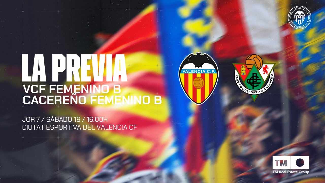 PREVIA | EL VCF FEMENINO B, A POR UNA NUEVA VICTORIA EN CASA - Valencia CF